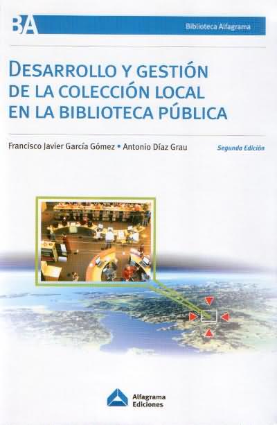 DESARROLLO Y GESTION DE LA COLECCION LOCALEN LA BIBLIOTECA PUBLICA
