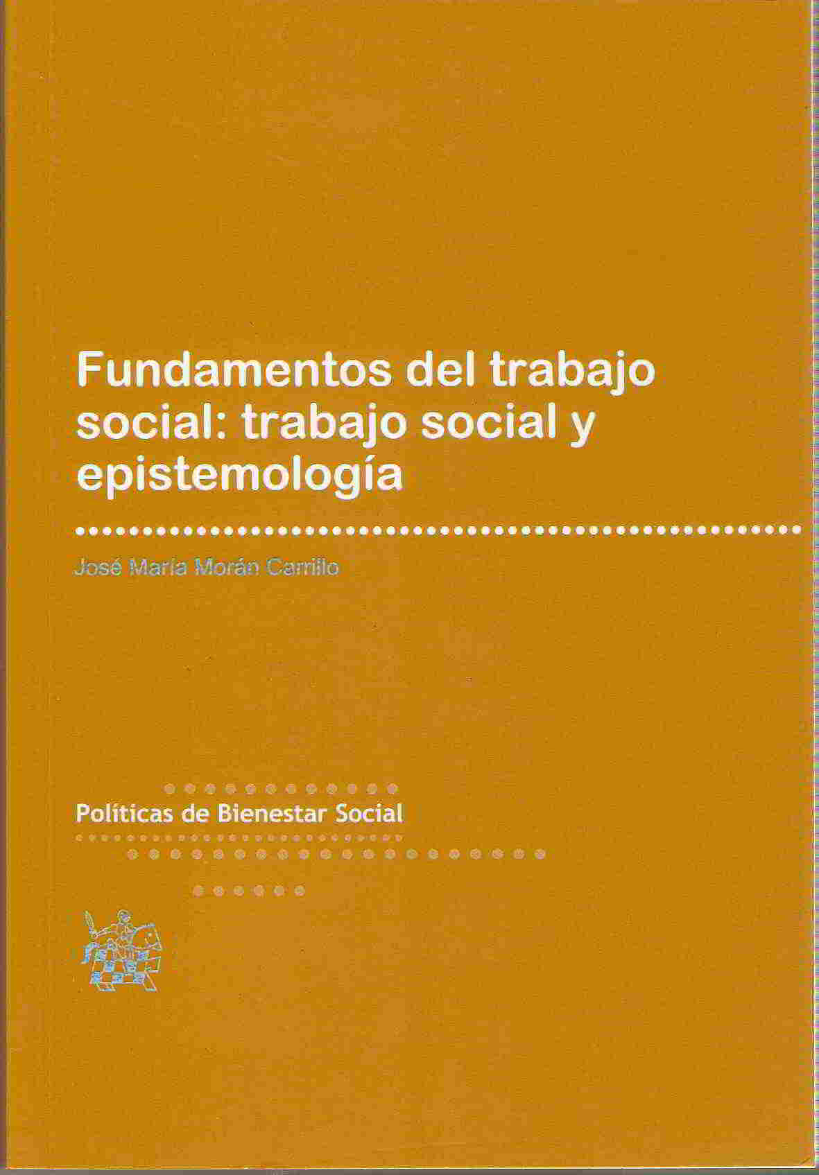 Fundamentos del trabajo social: trabajo social y epistemologia